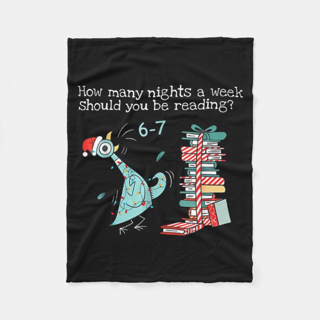 How Many Nights A Week Should You Be Reading 6-7 T Fleece Blanket (Front)