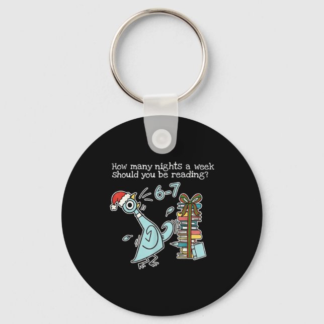 How Many Nights A Week Should You Be Reading 6-7 T Keychain (Front)