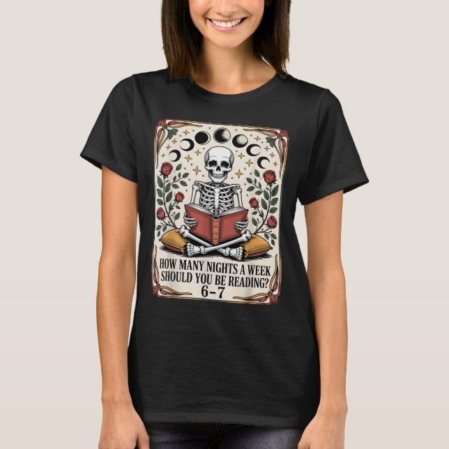 How Many Nights Reading Meme 6 7 Funny Book Lover  T-Shirt (Front)