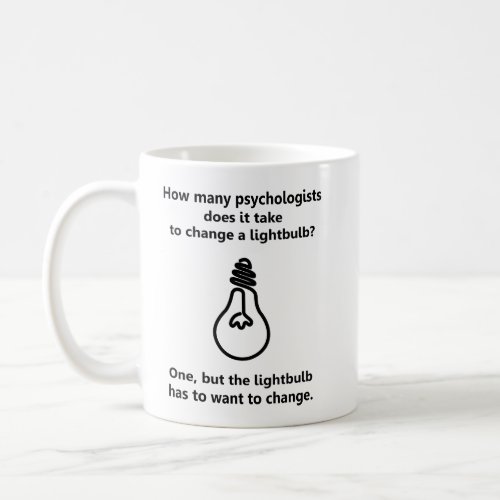 How many psychologists lightbulb humor joke coffee mug