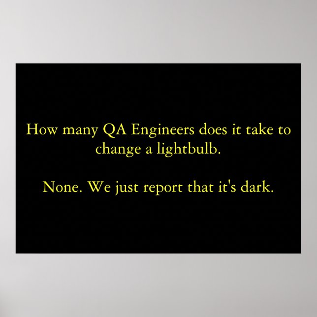 How many QA Engineers does it take to change... Poster (Front)
