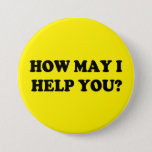 How May I Help You Button at Zazzle