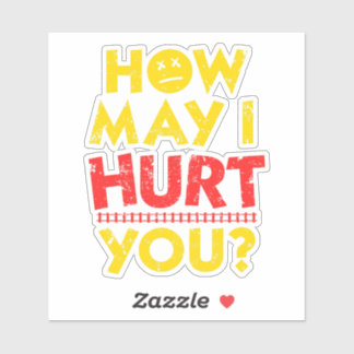 How May I Hurt You | Dungeon Crawler Carl Sticker