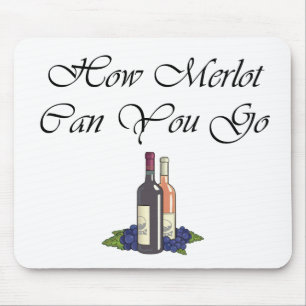 How Merlot Can You Go script Mouse Pad