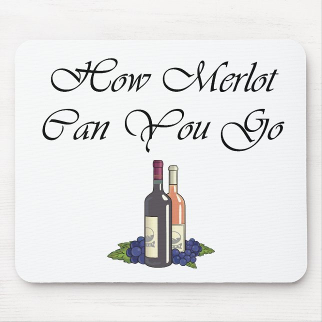 How Merlot Can You Go script Mouse Pad (Front)