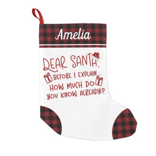 How Much Do You Know Already Funny Letter To Santa Small Christmas Stocking