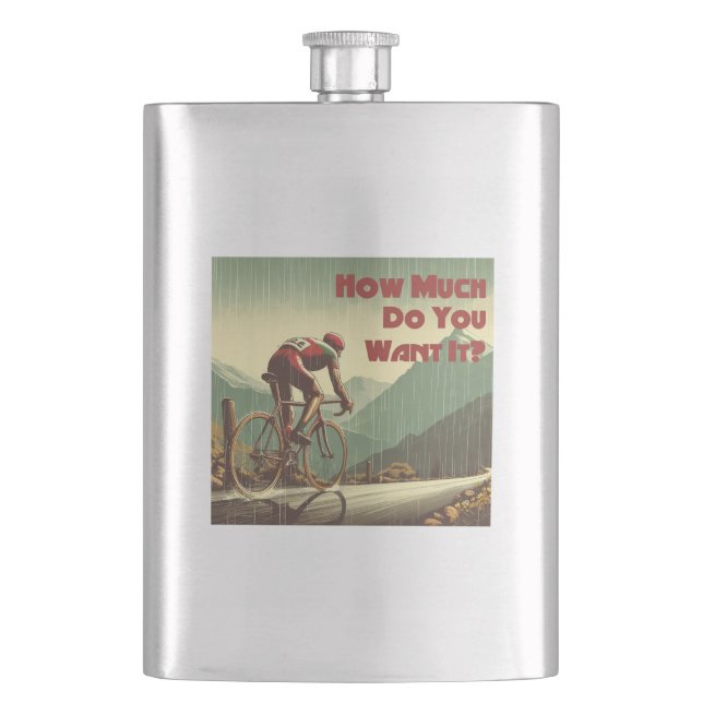 How Much Do You Want It Cycling Flask (Front)