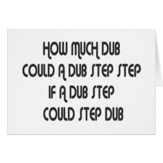 How Much Dub Step Cards (Front Horizontal)