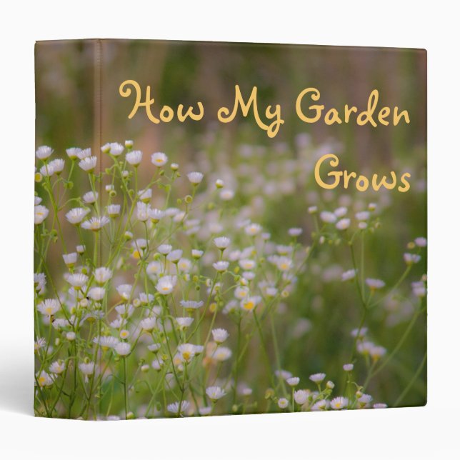 How My Garden Grows 3 Ring Binder (Front/Spine)