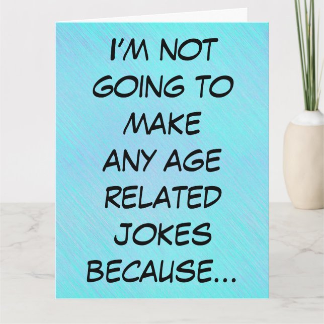 How old you are, funny birthday card (Front)