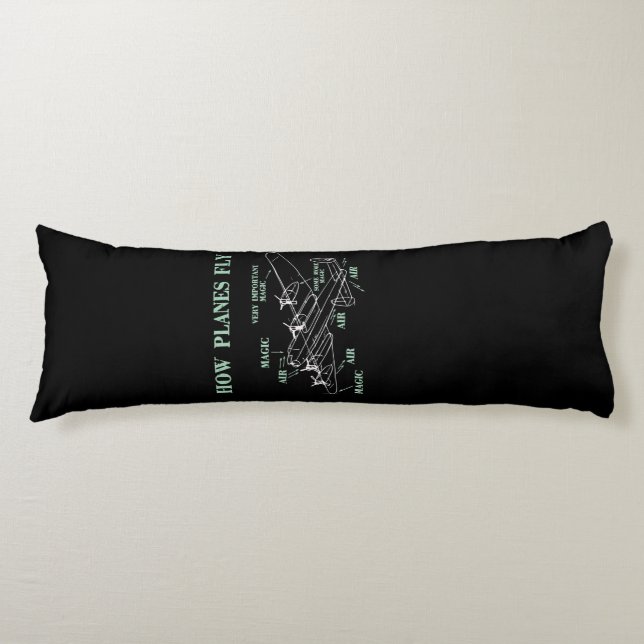 How Planes Fly Funny Aerospace Engineer Pilot Gift Body Pillow (Front)