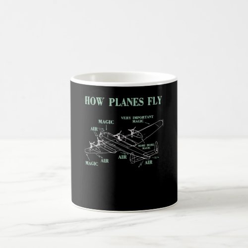 How Planes Fly Funny Aerospace Engineer Pilot Gift Magic Mug