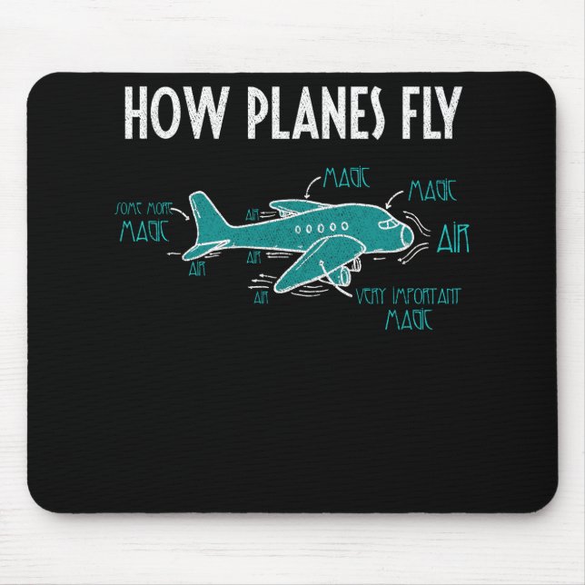 How Planes Fly Funny Aerospace Engineering Mouse Pad (Front)