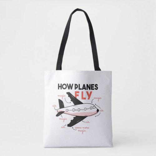 How Planes Fly Tote Bag
