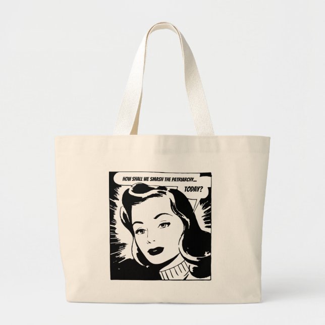 How shall we smash the patriarchy today? large tote bag (Front)