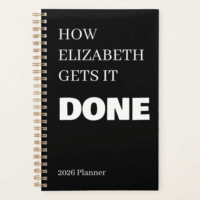 How  She (Name) Gets It Done Black and White 2026 Planner (Front)