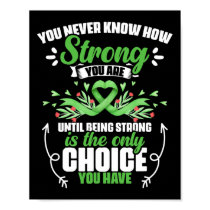 How Strong You Are - Bile Duct Cancer Gallbladder  Poster