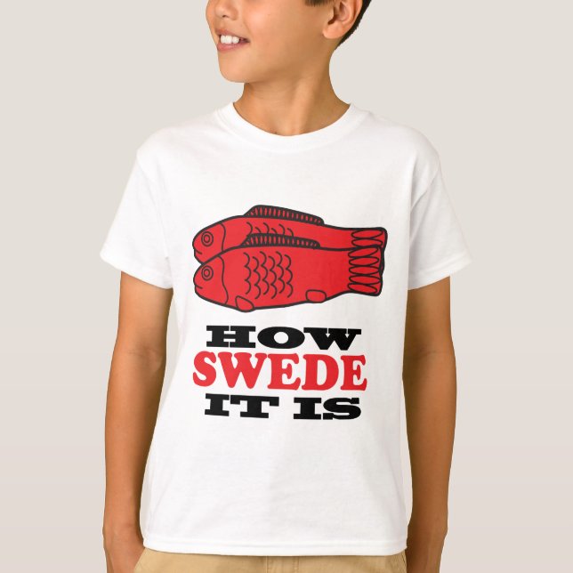 How Swede It Is T-Shirt (Front)