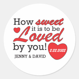 How Sweet it is Classic Round Sticker