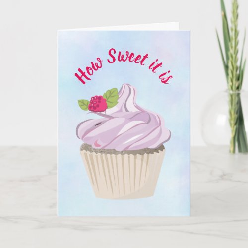 How Sweet it is Cupcake Birthday Card