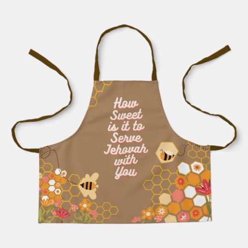 How Sweet it is to Serve Jehovah wyou Apron