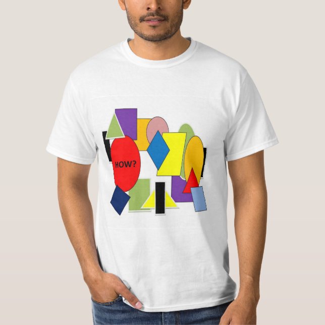 HOW? T-Shirt (Front)