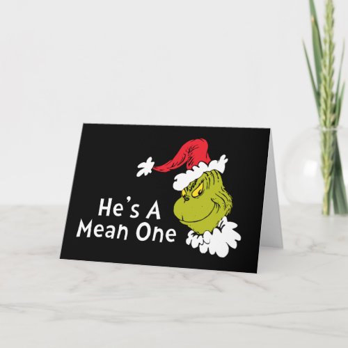 How the Grinch Stole Christmas  Hes A Mean One Card