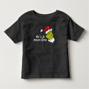 How the Grinch Stole Christmas   He's A Mean One Toddler T-shirt