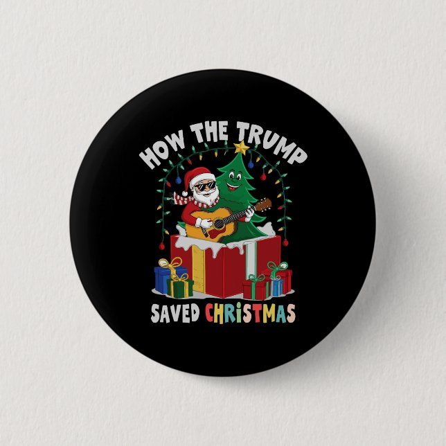 How The Trump Saved Christmas Funny Holiday Christ Button (Front)