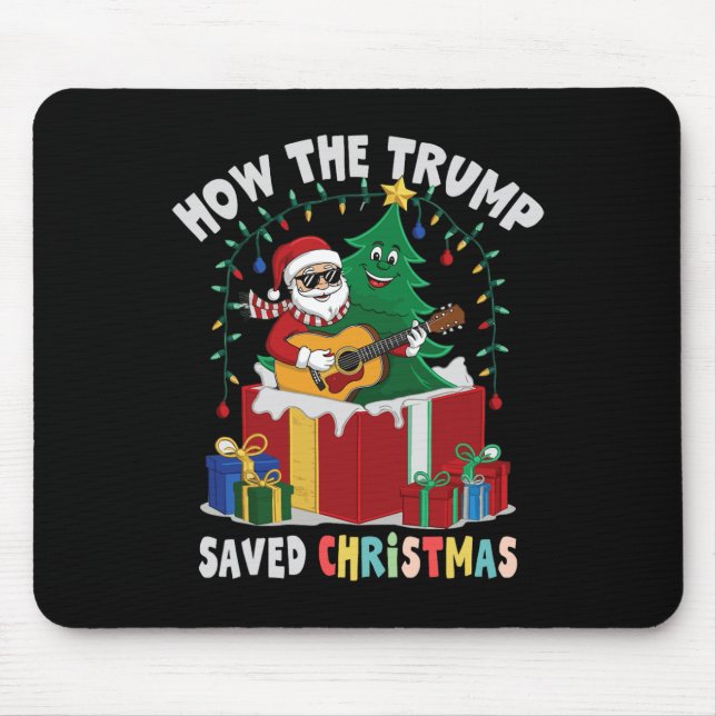 How The Trump Saved Christmas Funny Holiday Christ Mouse Pad (Front)