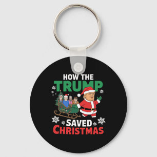 How The Trump Saved Christmas Funny Trump Christma Keychain