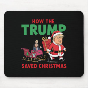 How The Trump Saved Christmas Funny Trump Christma Mouse Pad