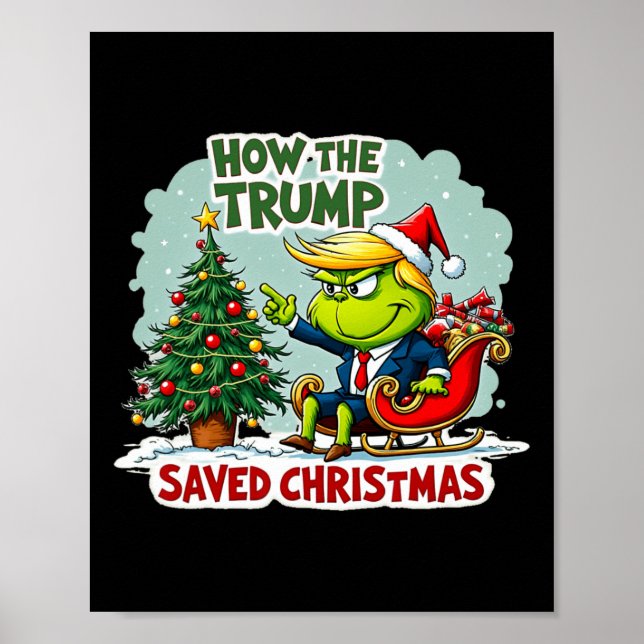 How The Trump Saved Christmas Funny Trump Christma Poster (Front)