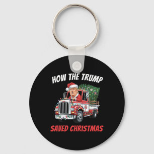 How The Trump Saved Christmas Funny Trump Shirts 2 Keychain