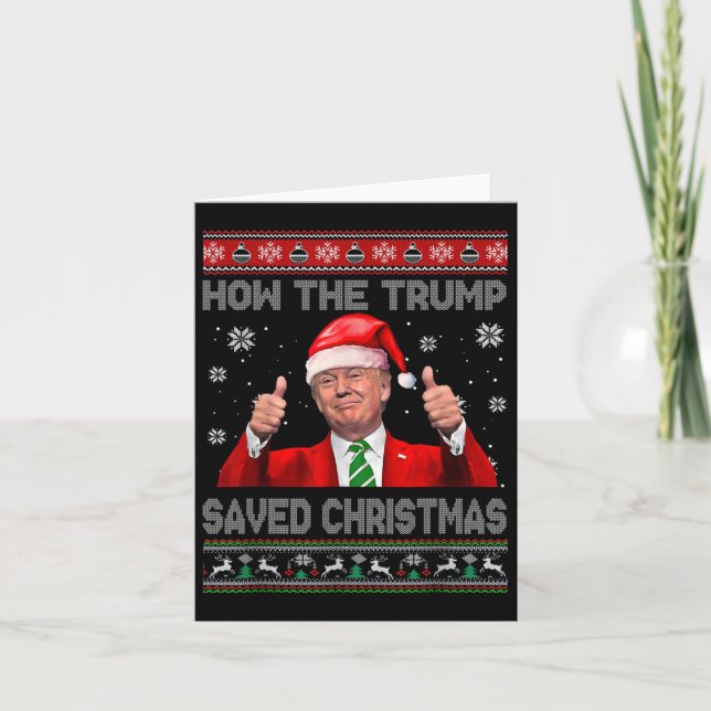 How The Trump Saved Christmas Funny Trump Ugly Swe Card (Front)