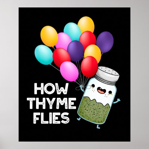 How Thyme Flies Funny Herb Pun Dark BG Poster