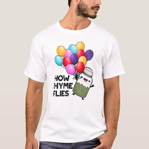 How Thyme Flies Funny Herb Pun T_Shirt