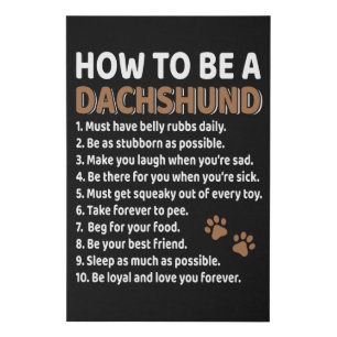 How To Be A Dachshund Faux Canvas Print