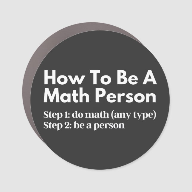 How To Be A Math Person Car Magnet (Front)