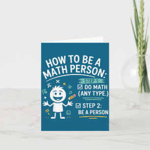 How To Be A Math Person Funny Teacher Student Pun  Card
