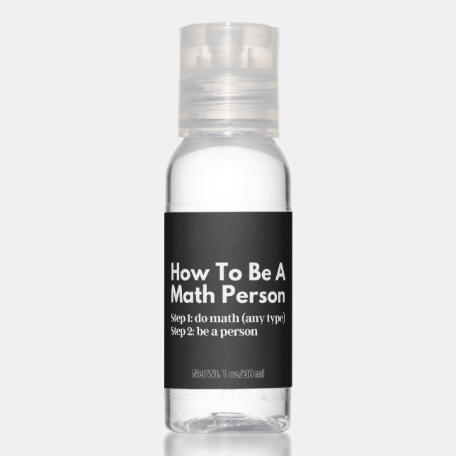 How To Be A Math Person Hand Sanitizer (Front)