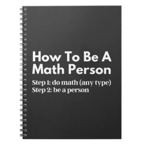 How To Be A Math Person Notebook