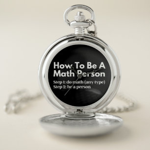 How To Be A Math Person Pocket Watch