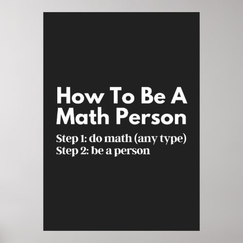 How To Be A Math Person Poster