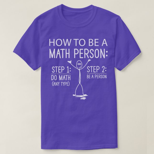 How to be a math person step T-Shirt (Design Front)