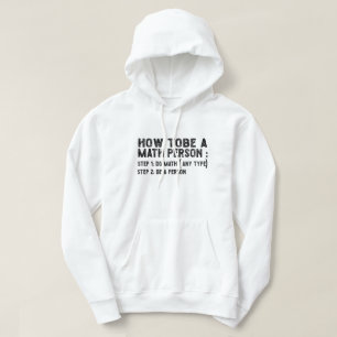 How To Be A Math Person - Teacher Mathematics Prof Hoodie