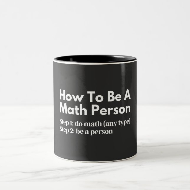 How To Be A Math Person Two-Tone Coffee Mug (Center)