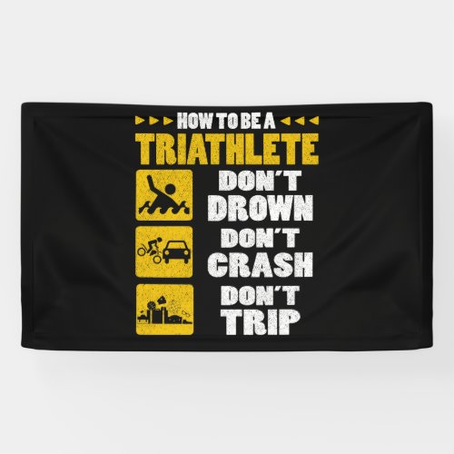 How To Be A Triathlete Dont Drown Dont Crash Banner
