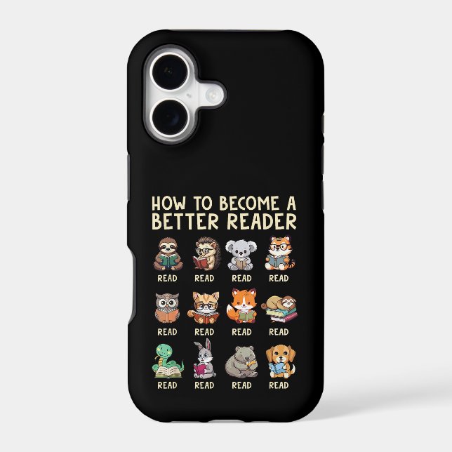 How to Become a Better Reader Book Funny Animals  Iphone Case (Back)