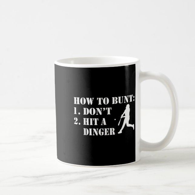 How To Bunt Don't Hit A Dinger Funny Baseball Soft Coffee Mug (Right)